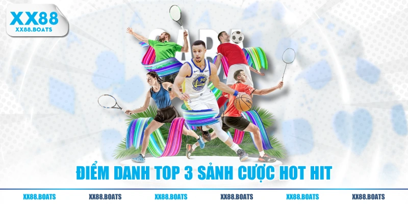 Điểm danh top 3 sảnh cược hot hit