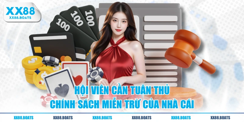 Hội viên cần tuân thủ chính sách miễn trừ của nhà cái 